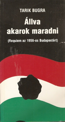 Tarik Bugra - Állva akarok maradni