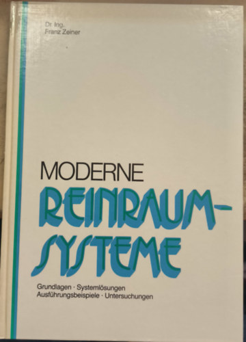 Dr. Img. Franz Zeiner - Moderne Reinraumsysteme
