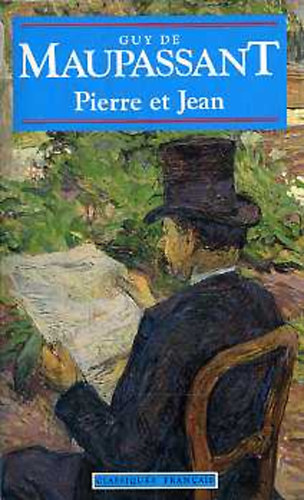 Guy De Maupassant - Pierre et Jean