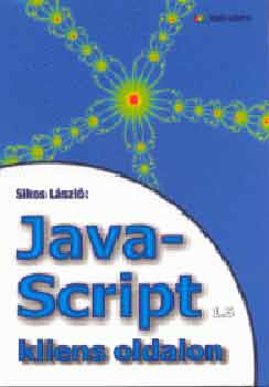 Sikos Lszl - Javascript 1.5 - Kliens oldalon