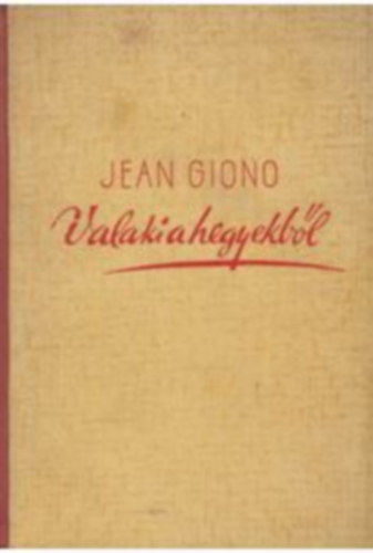Jean Giono - Valaki a hegyekb�l