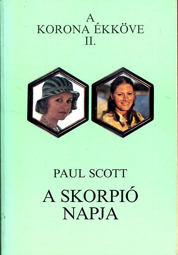 Paul Scott - A korona kkve II. A skorpi napja