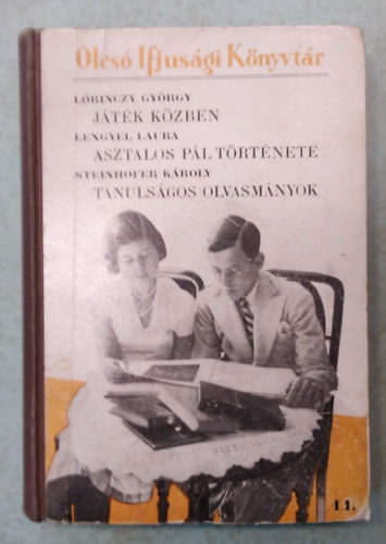 Lengyel Laura, Steinhoffer Kroly Lrinczy Gyrgy - Jtk kzben - Asztalos Pl trtnete - Tanulsgos olvasmnyok ( Olcs Ifjsgi Knyvtr 11. )