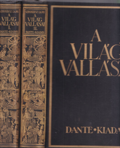 Szimonidesz Lajos - A vilg vallsai I-II.: Primitv s kultrvallsok - Iszlm s buddhizmus ; Zsidsg s keresztnysg (I.kiads, nem reprint)