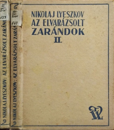 Nikolj Lyeszkov  (Nyikolaj Szemjonovics Leszkov) - Az elvarzsolt zarndok I-II.