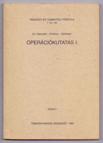 Dr. Csernyk - Krivnyi - Gyenesei - Opercikutats I. Lineris algebra (21 brval)