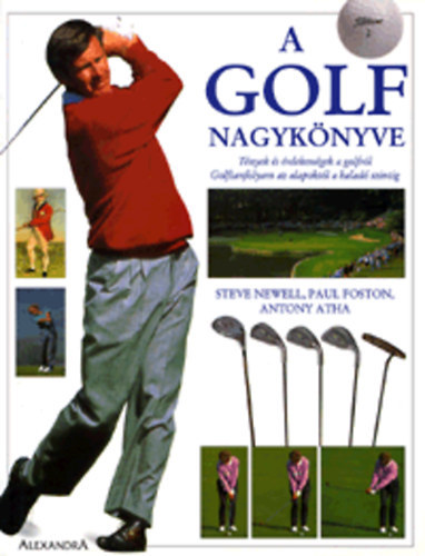 Steve Newell - A Golf Nagyknyve