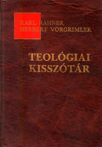 K.-Vorgrimler, H. Rahner - Teolgiai kissztr