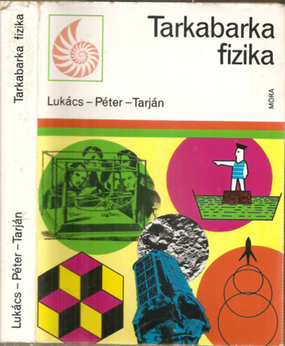 Luk�cs-P�ter-Tarj�n - Tarkabarka fizika (3.�tdolgozott kiad�s)