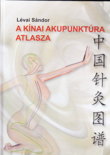 Lvai Sndor - A knai akupunktra atlasza