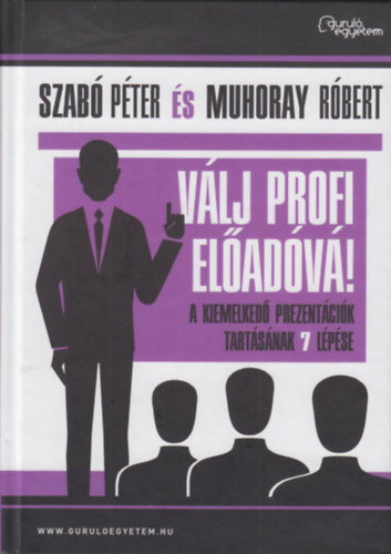 Szab Pter - Muhoray Rbert - Vlj profi eladv!