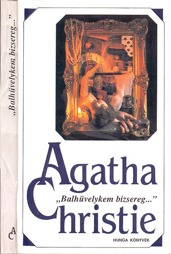 Agatha Chirstie - 'Balh�velykem bizsereg...' (Gonosz l�lek k�zeleg!)