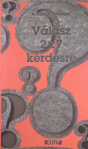 Arthur Schweizer - V�lasz 2X7 k�rd�sre