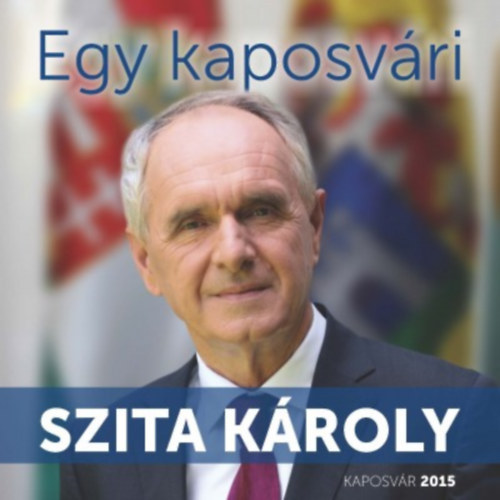 Szita Kroly - Egy kaposvri