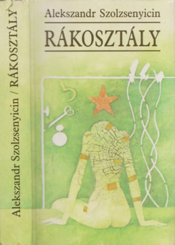 Alekszandr Szolzsenyicin - R�koszt�ly