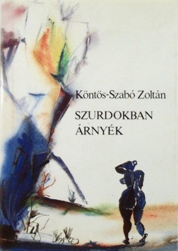 K�nt�s-Szab� Zolt�n - Szurdokban �rny�k