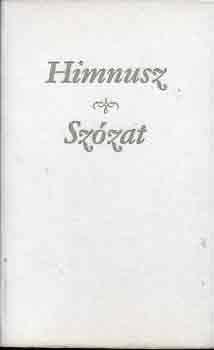 Horváth L.-Kövi B. (szerk.) - Himnusz-szózat