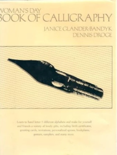 Dennis Droge - Woman's Day Book of Calligraphy