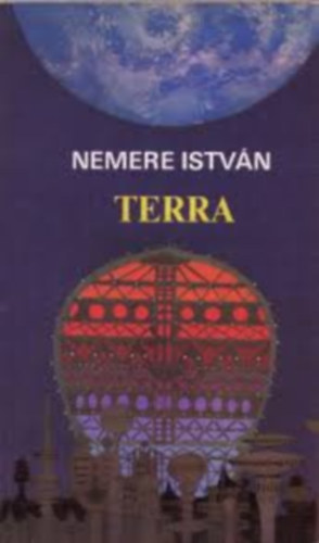 Nemere István - 2 db Nemere sci-fi: Terra - Elektron-expedíció