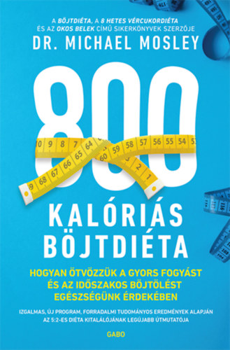 Dr. Michael Mosley - 800 kal�ri�s b�jtdi�ta