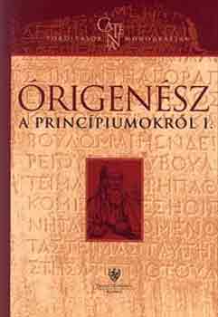 �rigen�sz - A princ�piumokr�l I-II.