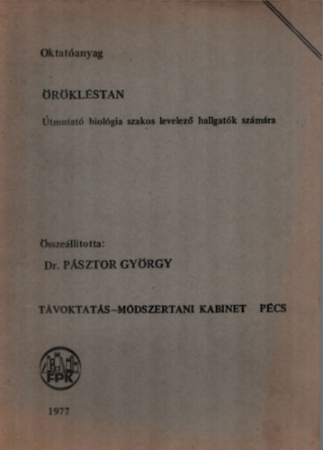 Dr. Psztor Gyrgy - rklstan. - tmutat biolgia szakos levelez hallgatk szmra.