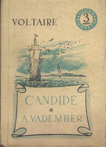 Voltaire - Candide vagy az optimizmus - A vadember (Kisregnyek)