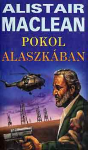 Alistair MacLean - pokol alaszk�ban (N�meth Anik� ford�t�sa)