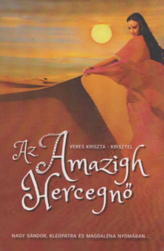 Veres Kriszta - Krisztel - Az Amazigh hercegn