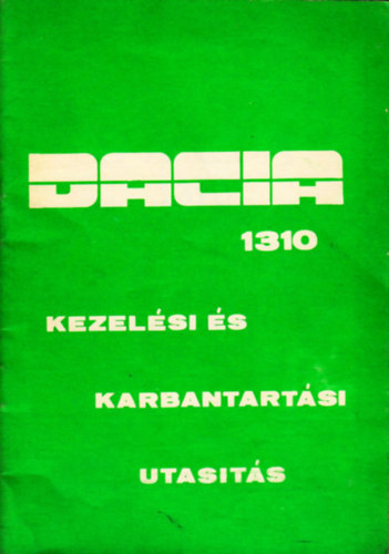 Dacia 1310 (kezel�si �s karbantart�si utas�t�s)