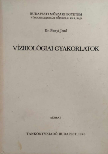 Dr. Ponyi Jen - Vzbiolgiai gyakorlatok