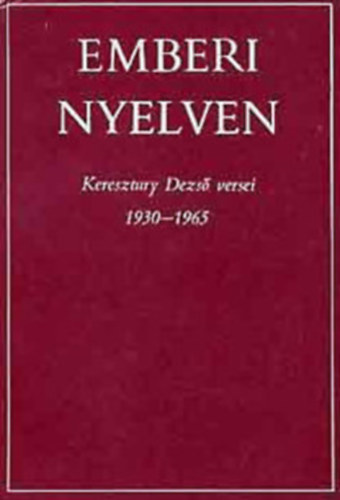 Keresztury Dezs� - Emberi nyelven