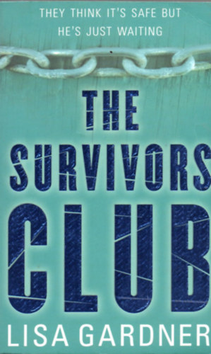 Lisa Gardner - The survivors club