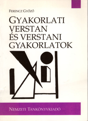 Ferenc Gy�z� - Gyakorlati verstan �s verstani gyakorlatok NT-13485