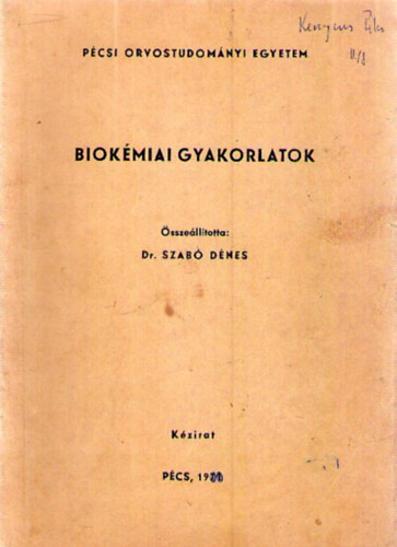 Szab� D�nes  (szerk.) - Biok�miai gyakorlatok