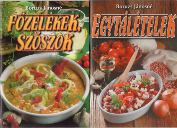 Boruzs J�nosn� - 2 db Boruzs J�nosn� szak�csk�nyv: Egyt�l�telek + F�zel�kek, sz�szok
