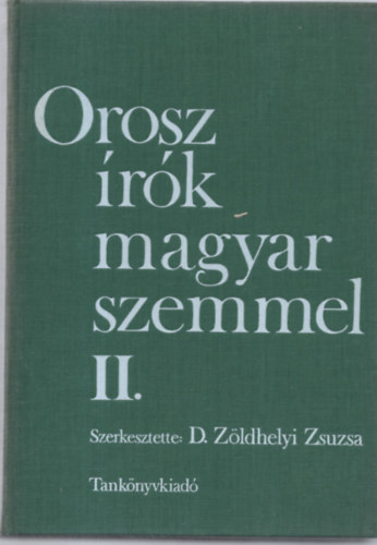D. Z�ldhelyi Zsuzsa - Orosz �r�k magyar szemmel II.