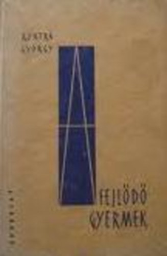 Kontra György - A fejlődő gyermek