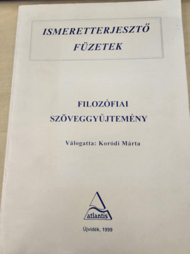 Kor�di M�ria - Filoz�fiai sz�veggy�jtem�ny (Ismeretterjeszt� f�zetek)
