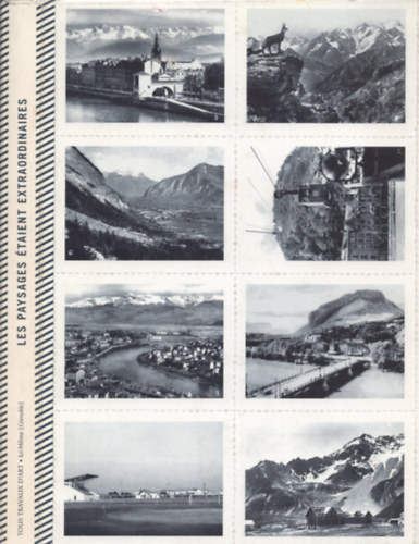 Les paysages étaient extraordinaires