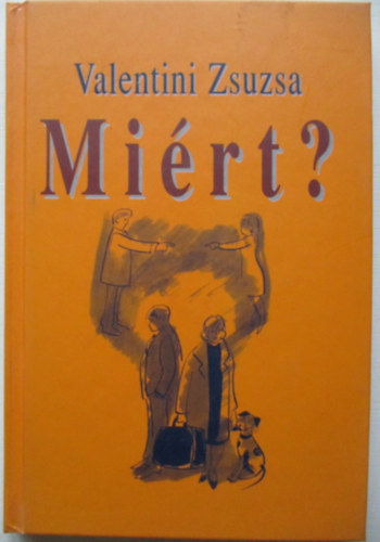 Valentini Zsuzsa - Mirt?