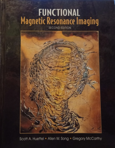 Scott A. Huettel - Allen W. Song - Gregory McCarthy - Functional Macnetic Resonance Imaging