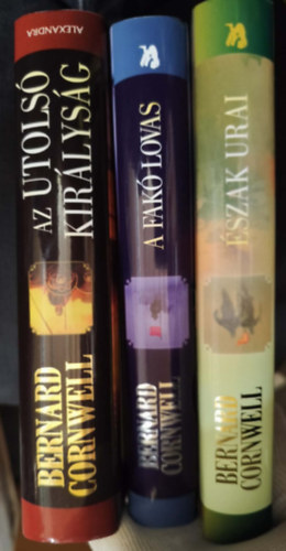 Bernard Cornwell - 3db Az utolsó királyság / A fakó lovas / Észak urai