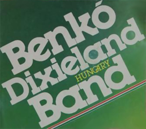 dr. Sndor Benk  (szerk.) - Benk Dixieland Band Hungary