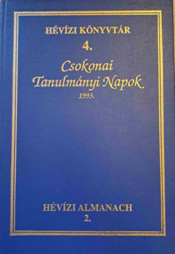 Csokonai Tanulmányi Napok 1993 - Hévizi Könyvtár 4. - Hévizi Alamanach