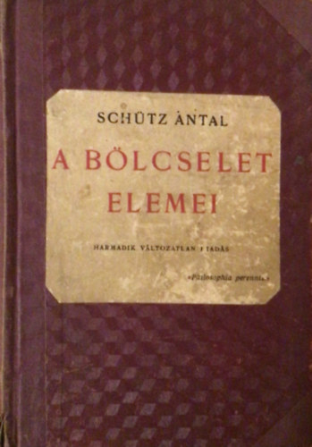 Schtz Antal - A blcselet elemei