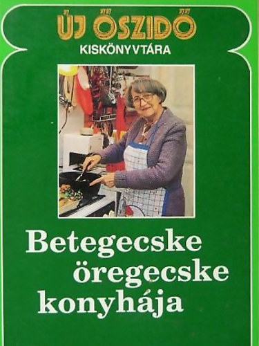 Dr Bach Katalin szerk. - Betegecske regecske konyhja