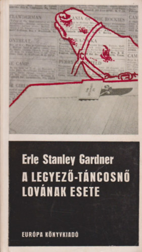 Erle Stanley Gardner - A legyez�-t�ncosn� lov�nak esete (Perry Mason 29.)