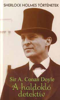 Arthur Conan Doyle - A haldokl detektv