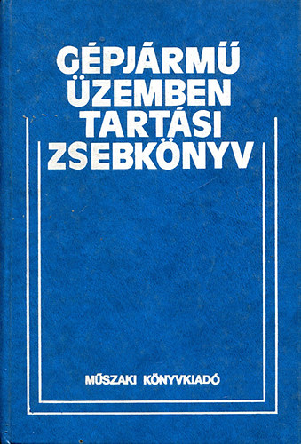Dr. Cseh Lajos szerk. - Gépjármű üzembentartási zsebkönyv